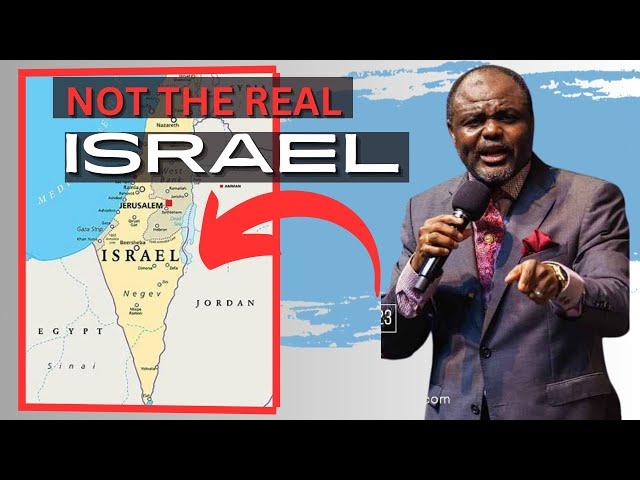 The Israel In The Middle East Is Not The Bible Israel - Dr. Abel Damina