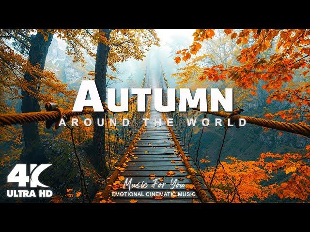 Autumn 4K - Exploring Stunning Autumn Around The World, Scenic Relaxation Film