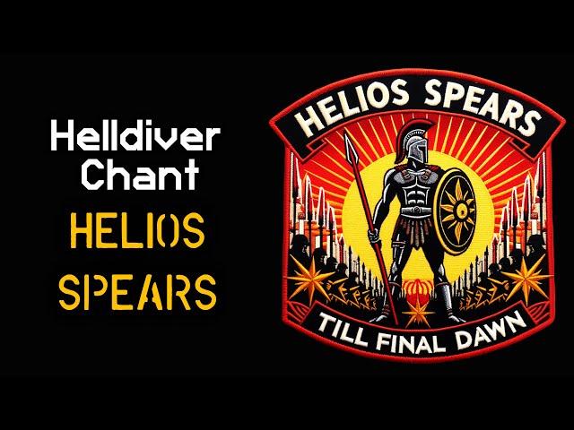 HELIOS SPEARS - Helldiver Dive Chant | Platoon Battle Cry | Helldivers 2