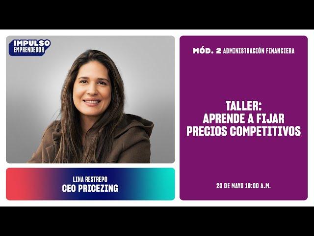 Taller: ¿Cómo fijar precios competitivos?