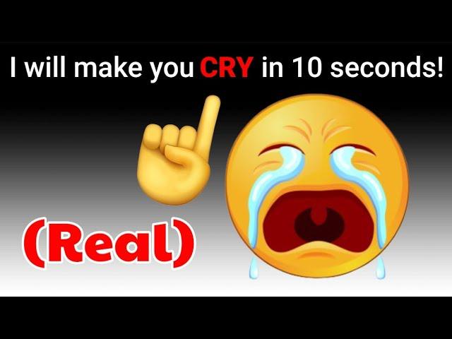 I will Make You Cry in 10 Seconds! 