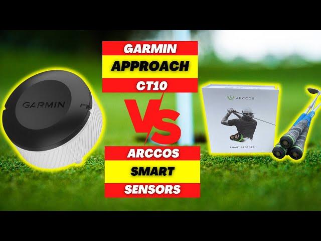 GARMIN APPROACH CT10 VS ARCCOS SMART SENSORS COMPARISON REVIEW 2023