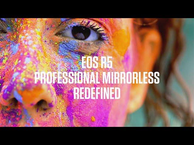 Canon EOS R5 - Professional Mirrorless Redefined