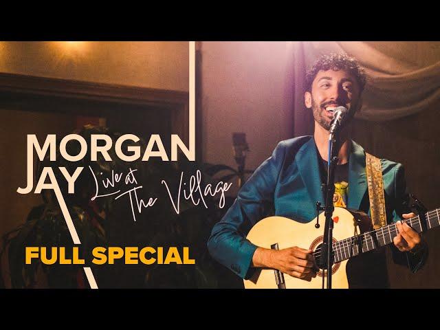 FULL SPECIAL | Morgan Jay - Live at the Village