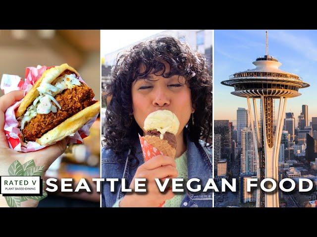 7 RESTAURANTS IN SEATTLE EVERY VEGAN FOODIE NEEDS TO TRY