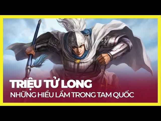 TRIỆU TỬ LONG - CHIẾN BINH HOÀN MỸ BẬC NHẤT TAM QUỐC