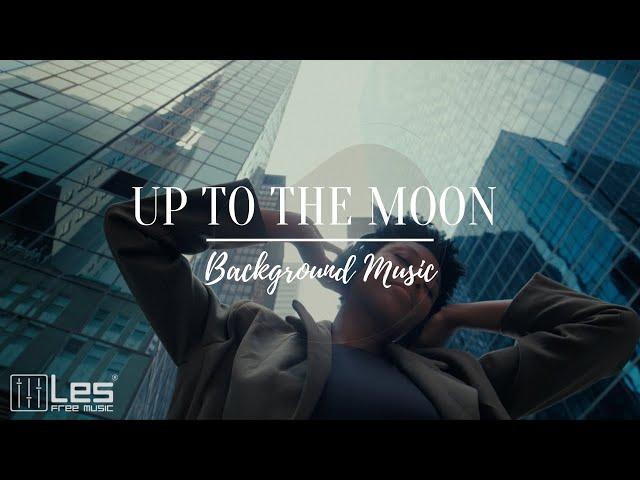 Up to the moon : Electronic Lounge Chill Relaxing Background Music