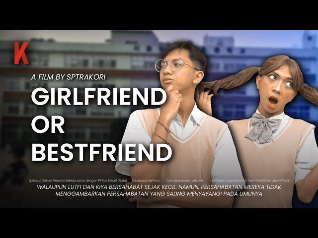 [DRAMA] GIRLFRIEND OR BESTFRIEND