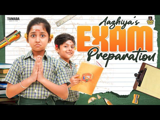 Aazhiya's Exam Preparation || Rowdy Baby || Tamada Media