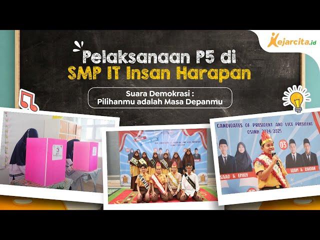 Pendampingan P5 di SMP IT Insan Harapan bersama Kejarcita