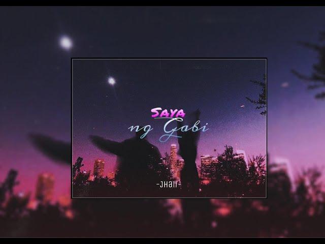 Saya ng Gabi - Jhaii (Prod. by Lyko)