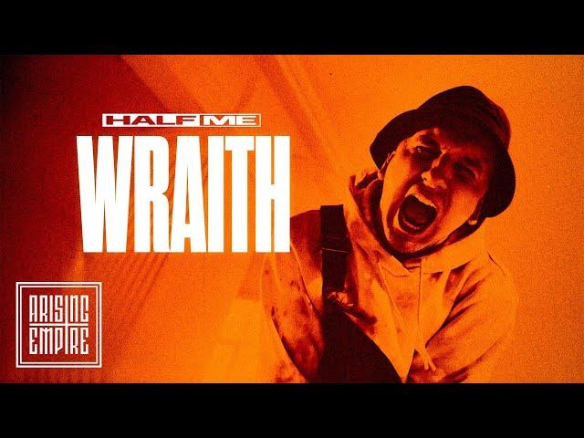 HALF ME - Wraith (OFFICIAL VIDEO)