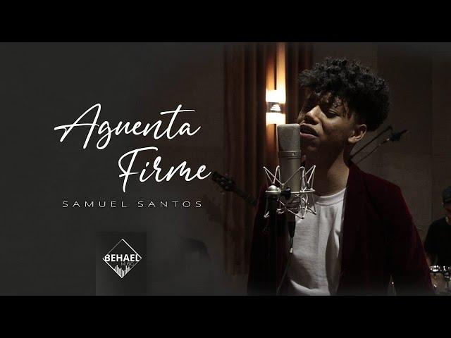 Aguenta Firme | Samuel Santos [Clipe Oficial]