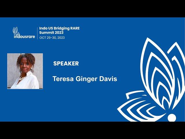 Teresa Ginger Davis-  Real life rare disease Challenges: Indo US  Bridging  RARE Summit 2023