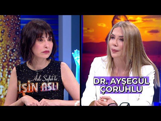 Aslı Şafak'la İşin Aslı - Dr. Ayşegül Çoruhlu | 9 Mayıs 2024