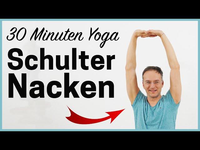 30 Minuten YOGA SCHULTER & NACKEN (Verspannungen lösen)