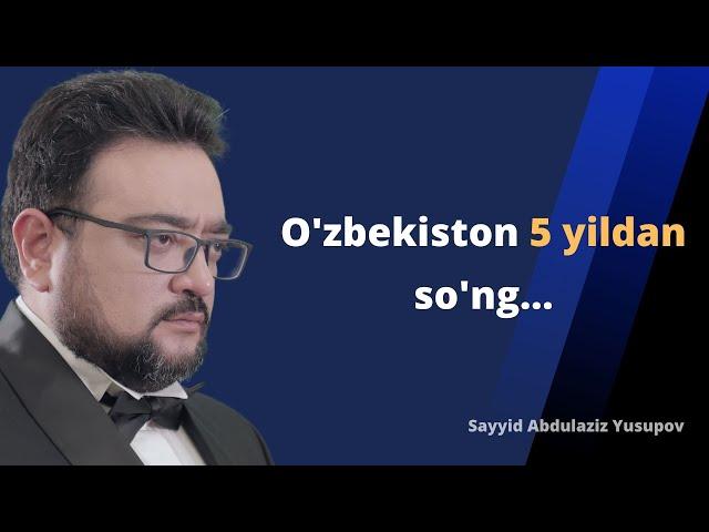 O'zbekiston besh yildan so'ng... | S.A.Y | @OqvaQoraOfficial