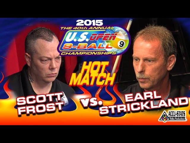 9-BALL: EARL STRICKLAND VS SCOTT FROST - 2015 U.S. OPEN 9-BALL CHAMPIONSHIPS