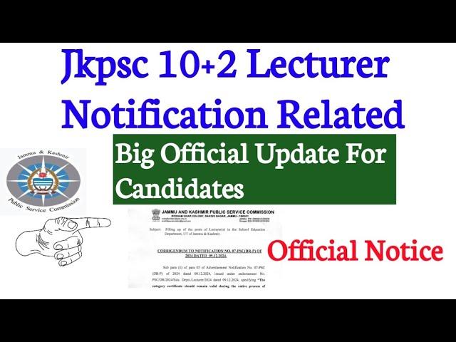 Jkpsc Fresh Big Official Update For Lecturer Aspirants || New Official Notice