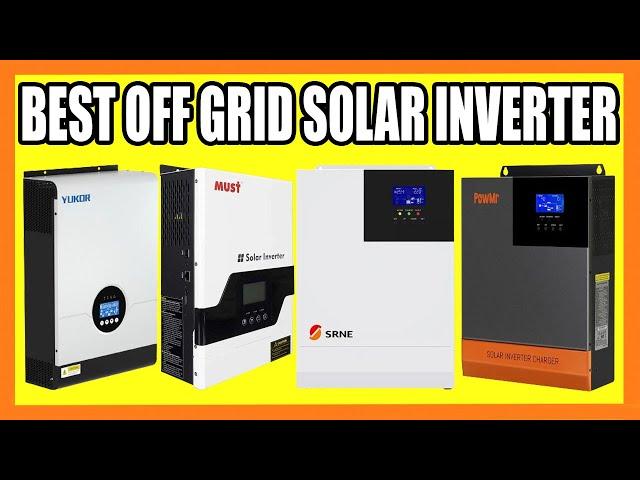 Top 5 Best Off Grid Solar Inverter in 2024