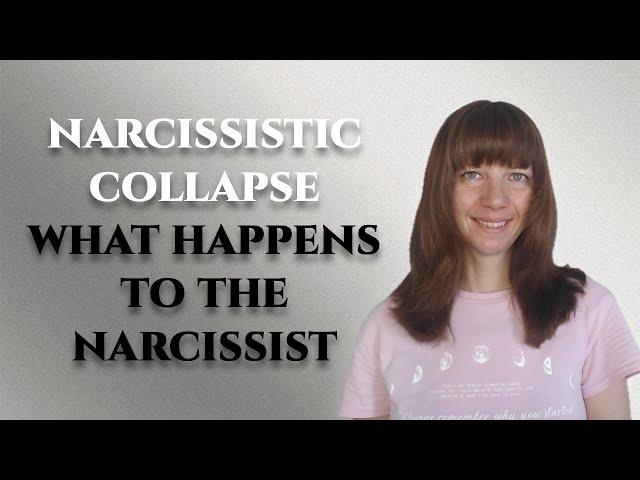 Narcissistic collapse - What happens to the narcissist?