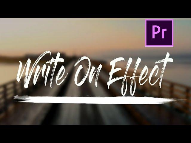 Write On Text Effect in Premiere Pro - Premiere Pro handwriting Tutorial