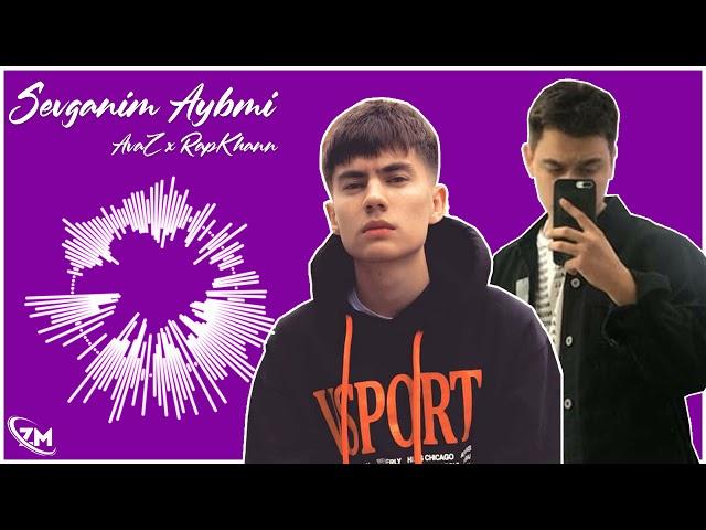 AvaZ x RapKhann - Sevganim Aybmi [ZERO MUSIC UZ]