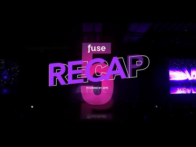 AIME Fuse 5 Recap