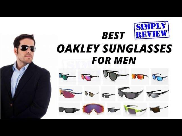 8 Best Oakley Sunglasses for Men So Far (2021)