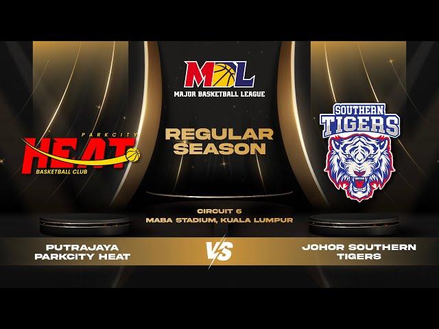 [ENG] MBL Regular Season 2024 | G30 |  Putrajaya Parkcity Heat vs Johor Southern Tigers