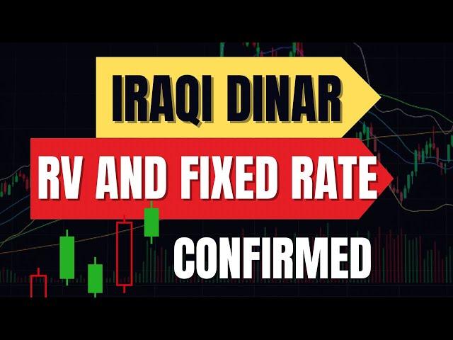 Iraqi Dinar RV And Fixed Rate Confirmed Iraqi Dinar IQD Today Update