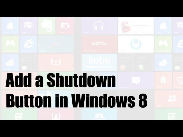 Shutdown Windows 8 with a Click