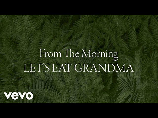 Let's Eat Grandma - From The Morning (from The Endless Coloured Ways: The Songs Of Nick...