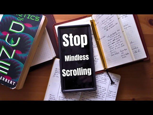 How to STOP Scrolling Your Life Away