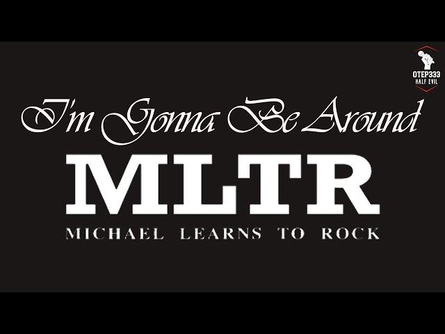 Michael Learns To Rock | I'm Gonna Be Around (Karaoke + Instrumental)