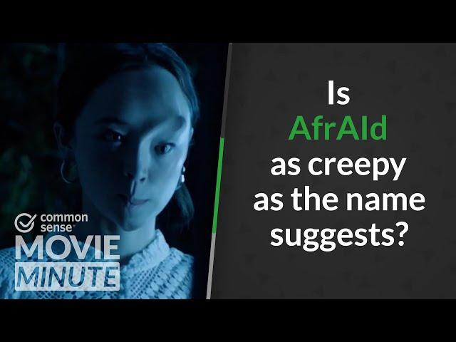 Is AfrAId as creepy as the name suggests? | Common Sense Movie Minute