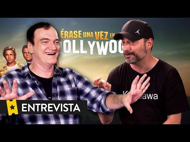 Entrevista a QUENTIN TARANTINO por 'ÉRASE UNA VEZ EN... HOLLYWOOD' | TARANTINO INTERVIEW