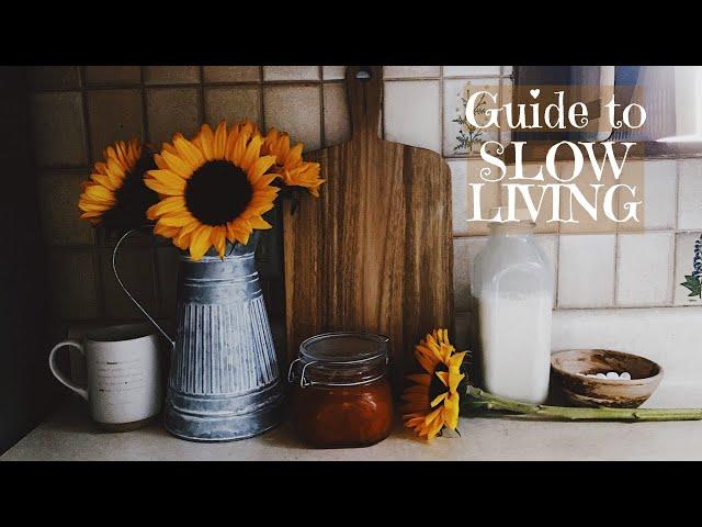 Guide to Slow Living | Tips  For A Happier Life