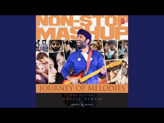 Journey Of Melodies: The Best Of Arijit Singh Non-Stop Mashup (Remix By Kedrock,Sd Style)