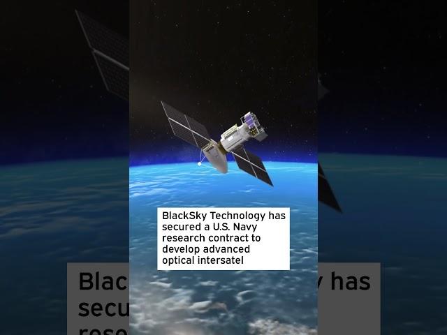 BlackSky Wins U.S. Navy Contract for Real-Time Satellite Imagery Tech #BKSY #BKSYStock #BlackSky