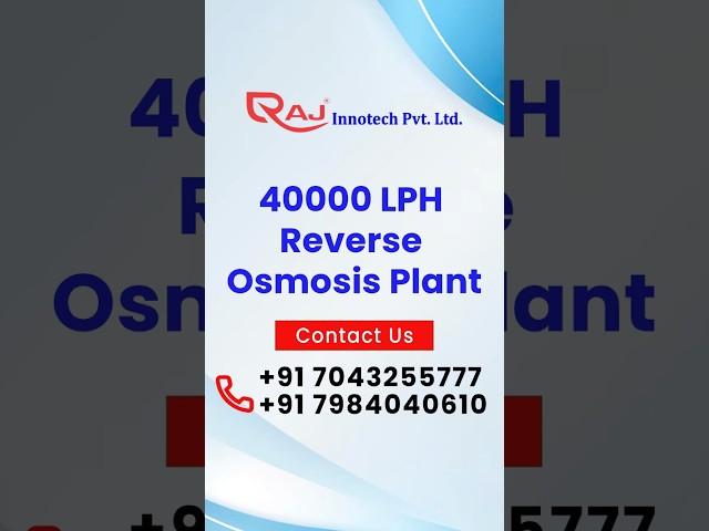 40000 LPH Reverse Osmosis Plant - Raj Innotech Pvt. Ltd.