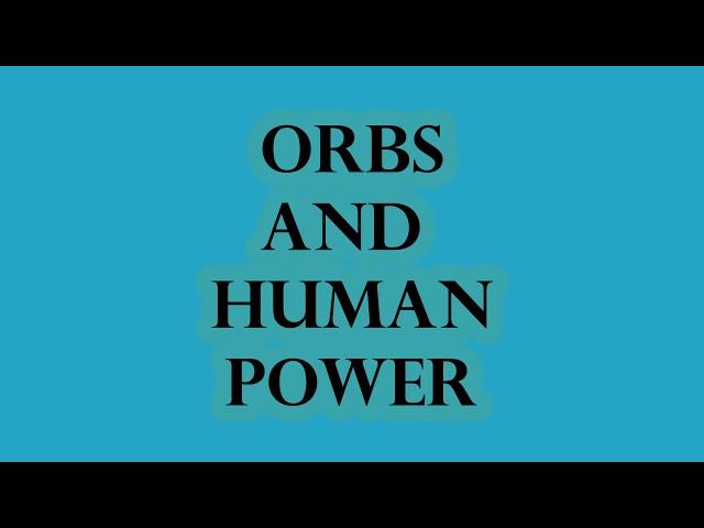 Orbs and Human Power / Orbs and Light Beings