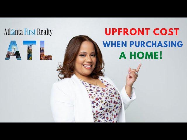 UPFRONT COST IN REAL ESTATE | ATLANTA FIRST REALTY