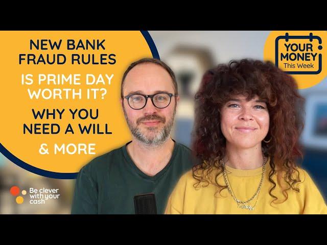 Bank fraud rules, Amazon Prime day, why you need a will, deals & more (money news) #podcast ep423