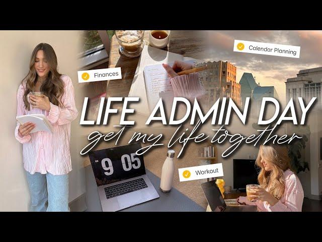 LIFE ADMIN DAY | How to Have a Productive Day, Organize Your Life, & Check Off To-Do's in 2023