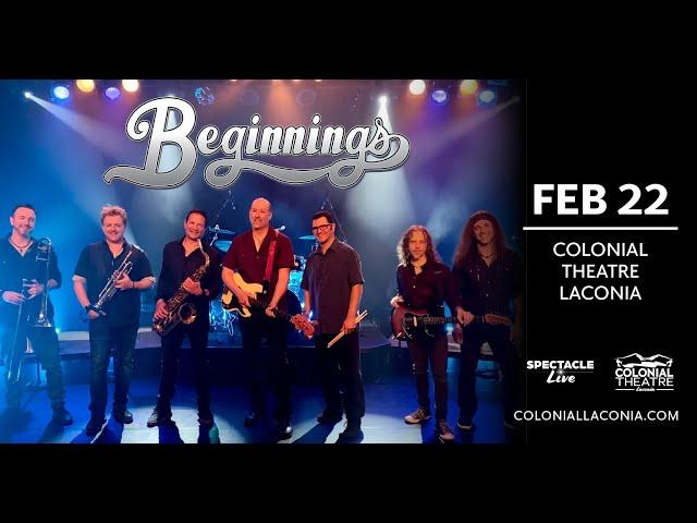 Beginnings: A Celebration of the Music of Chicago - Colonial Theatre of Laconia - February 22, 2025