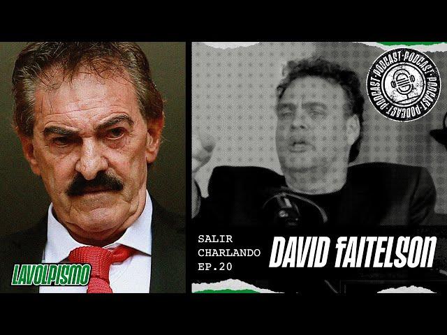 Lavolpismo - Salir Charlando #20 - David Faitelson