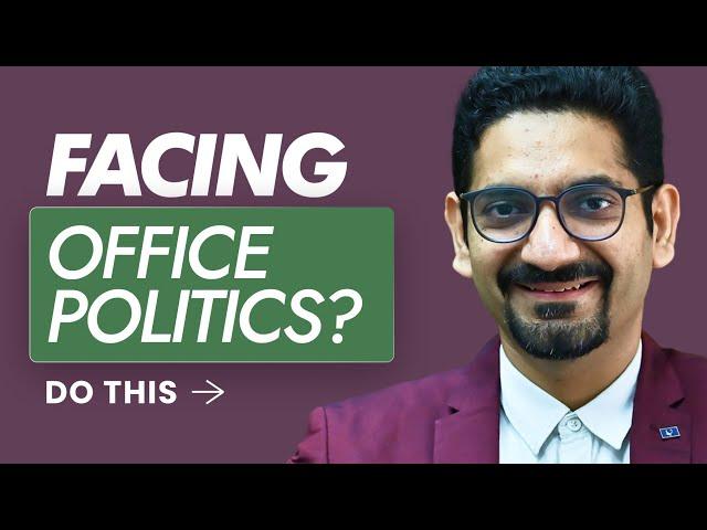 How to Handle Office Politics in India | 99% will fail | 5 proven steps to overcome office politics