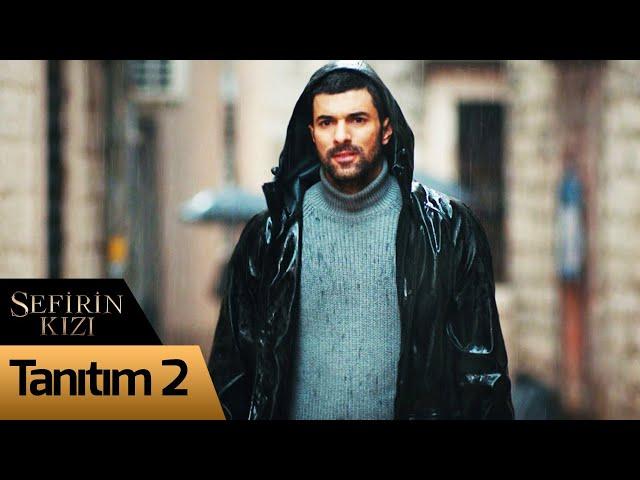 Sefirin Kızı - 2. Tanıtım