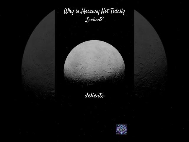 Why Isn’t Mercury Tidally Locked?  | Mr. Lightyear